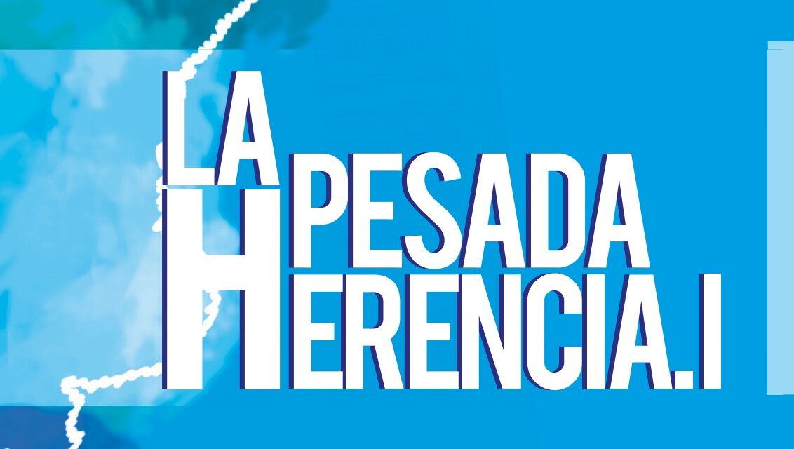 Dossier: «La Pesada Herencia». Informes del fin de ciclo 2003-2015