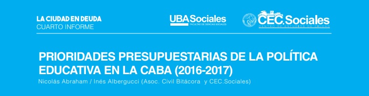 PRIORIDADES PRESUPUESTARIAS DE LA POLÍTICA EDUCATIVA EN LA CABA (2016-2017)