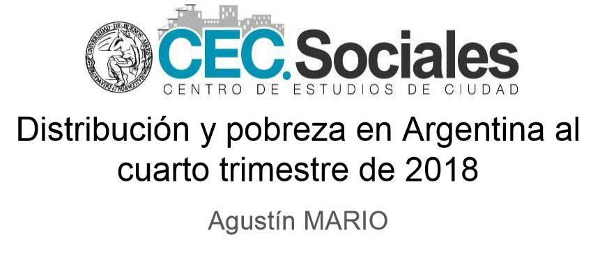 Informe de Coyuntura n° 13: Distribución y pobreza en Argentina al cuarto trimestre de 2018