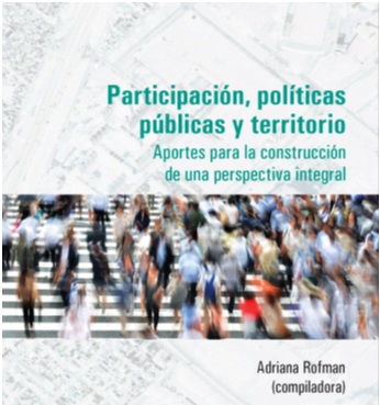 Participación, políticas públicas y territorio. Aportes para la construcción de una perspectiva integral.